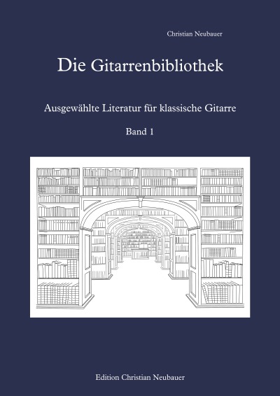 'Die Gitarrenbibliothek – Ausgewählte Literatur für klassische Gitarre, Band 1'-Cover