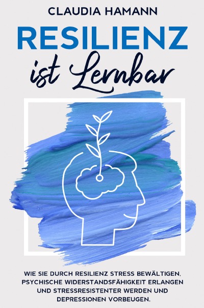 'Cover von Resilienz ist lernbar'-Cover