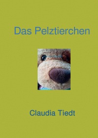 Das Pelztierchen - Claudia Tiedt