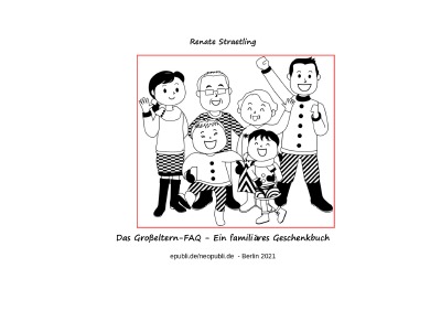 'Das Großeltern-FAQ  –  Ein familiäres Geschenkbuch'-Cover