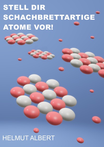 'Cover von Stell dir schachbrettartige Atome vor'-Cover