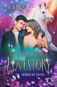 The ultimate fantastic Lovestory (natürlich auf Deutsch) - David Pawn