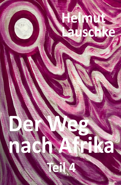 'Cover von Der Weg nach Afrika – Teil 4'-Cover