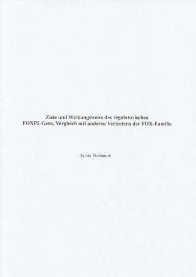 'Cover von Ziele und Wirkungsweise des regulatorischen FOXP2-Gens, Vergleich mit anderen Vertretern der FOX-Familie'-Cover