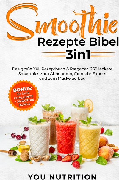 'Smoothie Rezepte Bibel 3in1'-Cover