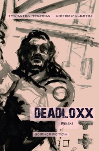 Deadloxx - Erin - Dieter Molketin, Thorsten Herpers