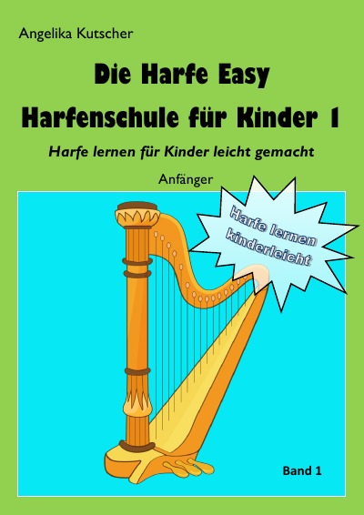 'Cover von Die Harfe Easy Harfenschule für Kinder 1'-Cover