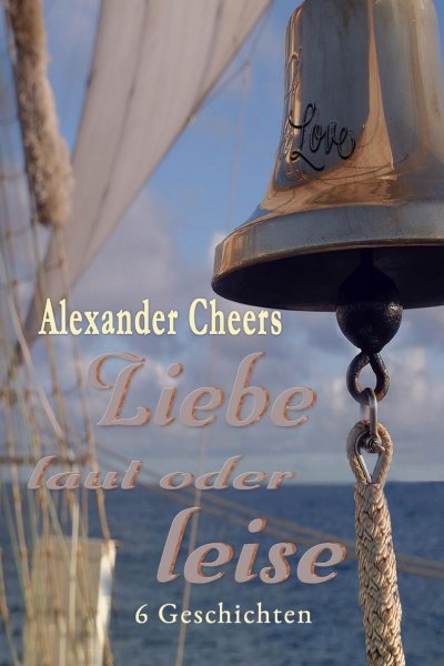 'Liebe laut oder leise'-Cover