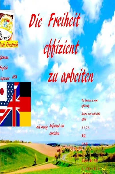 'Cover von Die Freiheit effizient zu arbeiten The freedom to work efficiently'-Cover