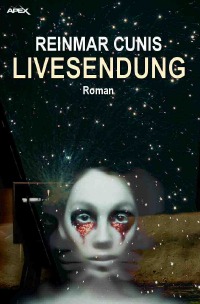 LIVESENDUNG - Der Science-Fiction-Klassiker aus Deutschland! - Reinmar Cunis, Christian Dörge