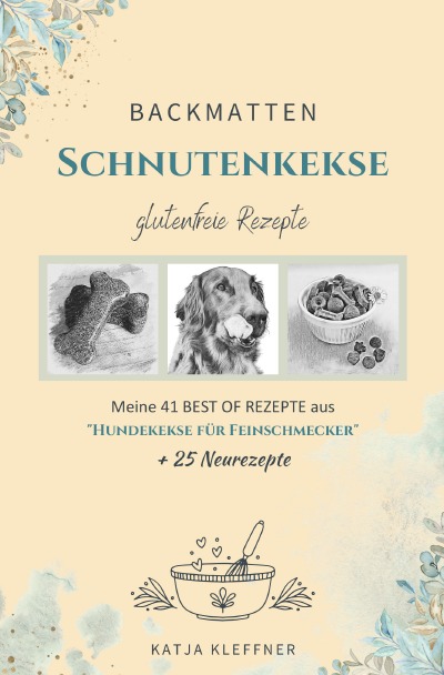 'SCHNUTENKEKSE – 66 glutenfreie BACKMATTEN REZEPTE für Hunde'-Cover