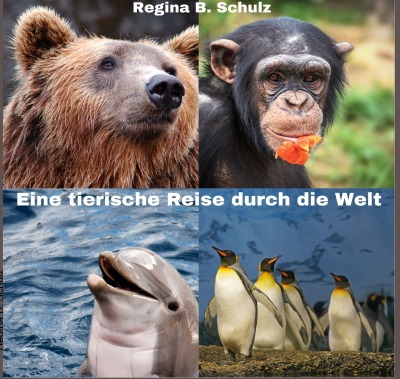 'Cover von Eine tierische Reise durch die Welt'-Cover