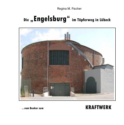 'Die „Engelsburg“ im Töpferweg in Lübeck'-Cover