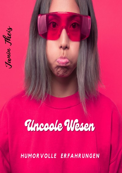 'Cover von Uncoole Wesen'-Cover