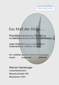 Das Maß der Dinge - Prioritätsorientiertes Monitoring im betriebswirtschaftlichen Leitstand - Werner Heimburger