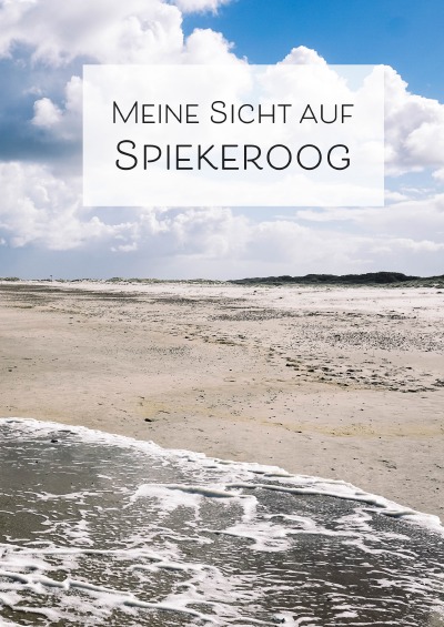 'Meine Sicht auf Spiekeroog'-Cover