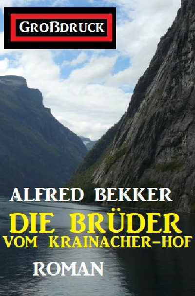 'Cover von Die Brüder vom Krainacher Hof: Roman. Großdruck Taschenbuch'-Cover