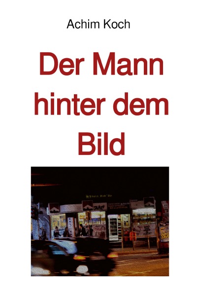 'Cover von Der Mann hinter dem Bild'-Cover