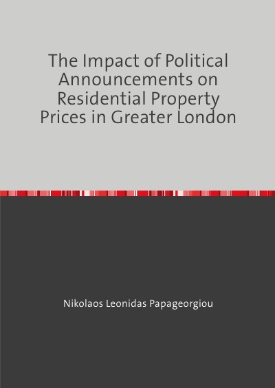 'The Impact of Political Announcements on Residential Property Prices in Greater London'-Cover