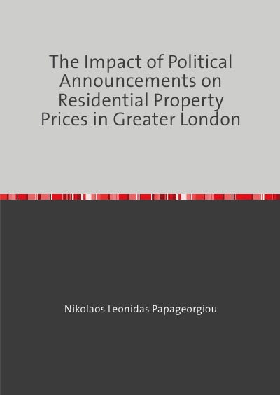 'The Impact of Political Announcements on Residential Property Prices in Greater London'-Cover