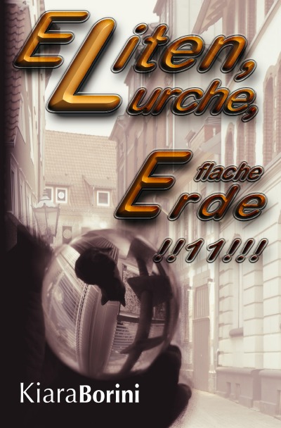 'Eliten, Lurche, flache Erde!!11!!!'-Cover
