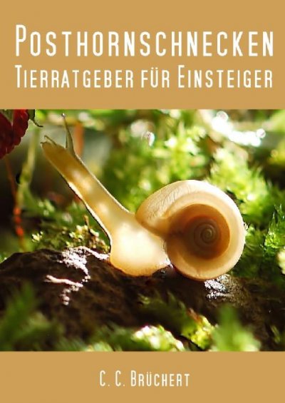 'Tierratgeber für Einsteiger – Posthornschnecken'-Cover