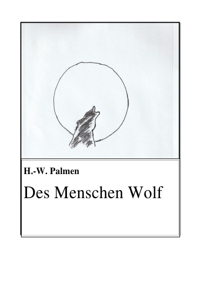 'Cover von Des Menschen Wolf'-Cover