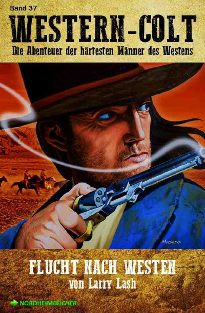 'Cover von WESTERN-COLT, Band 37: FLUCHT NACH WESTEN'-Cover