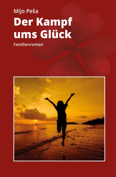 'Cover von ,,Der Kampf ums Glück“'-Cover