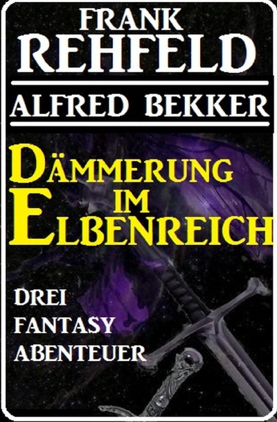 'Dämmerung im Elbenreich – Drei Fantasy Abenteuer'-Cover