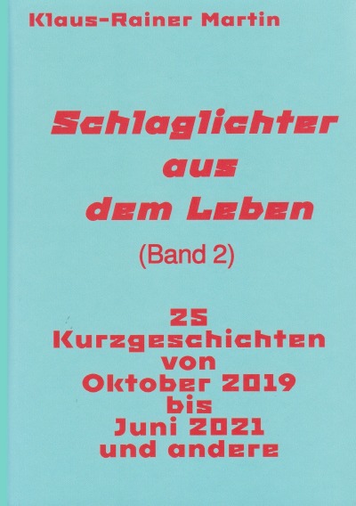 'Schlaglichter aus dem Leben (Band 2)'-Cover