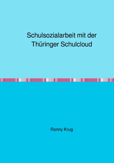 'Schulsozialarbeit mit der Thüringer Schulcloud'-Cover