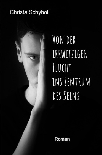 'Cover von Von der irrwitzigen Flucht ins Zentrum des Seins'-Cover