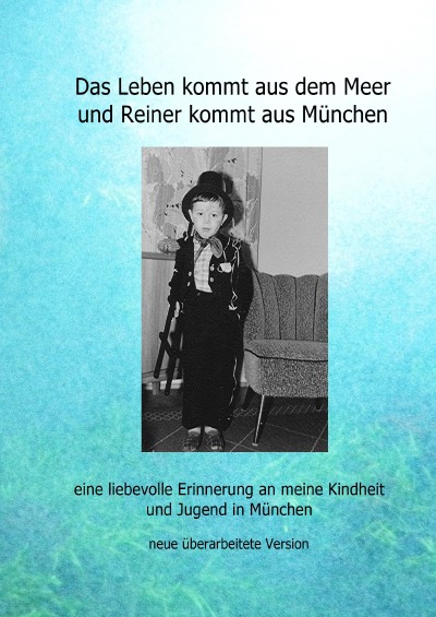'Das Leben kommt aus dem Meer – und Reiner kommt aus München'-Cover