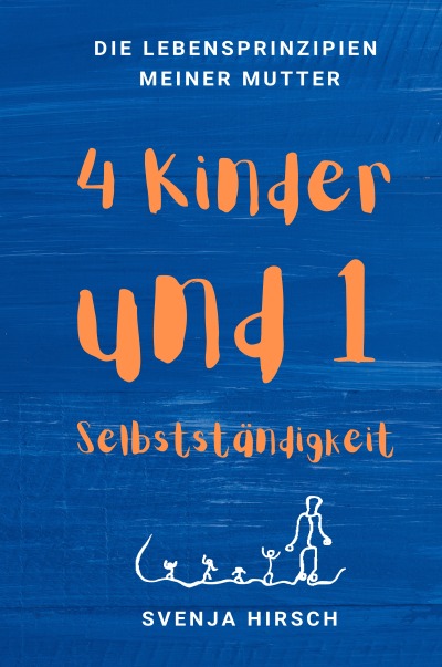 'Vier Kinder und eine Selbstständigkeit'-Cover