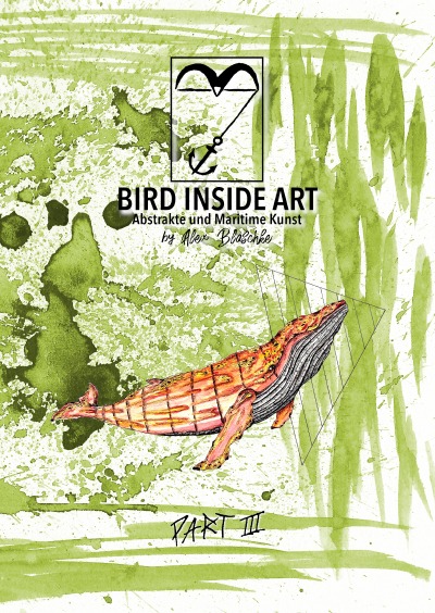 'BIRD INSIDE – The Art of Alex Blaschke – PART III'-Cover