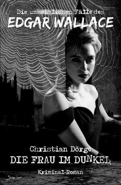 'Cover von DIE UNHEIMLICHEN FÄLLE DES EDGAR WALLACE: DIE FRAU IM DUNKEL'-Cover