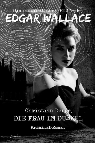 'Cover von DIE UNHEIMLICHEN FÄLLE DES EDGAR WALLACE: DIE FRAU IM DUNKEL'-Cover