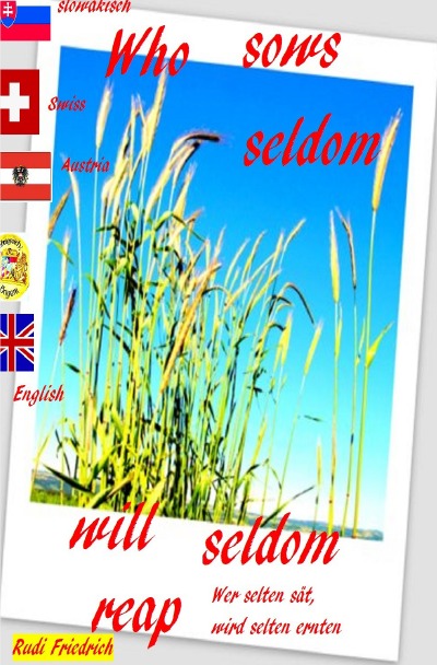 'Cover von Who sows seldom will seldom reap Slovensky English  German Wer selten sät, wird selten ernten'-Cover