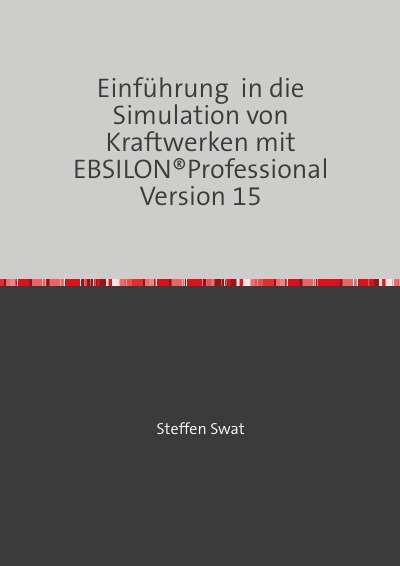 'Einführung  in die Simulation von Kraftwerken mit EBSILON®Professional Version 15'-Cover