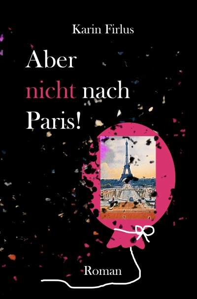 'Cover von Aber nicht nach Paris!'-Cover