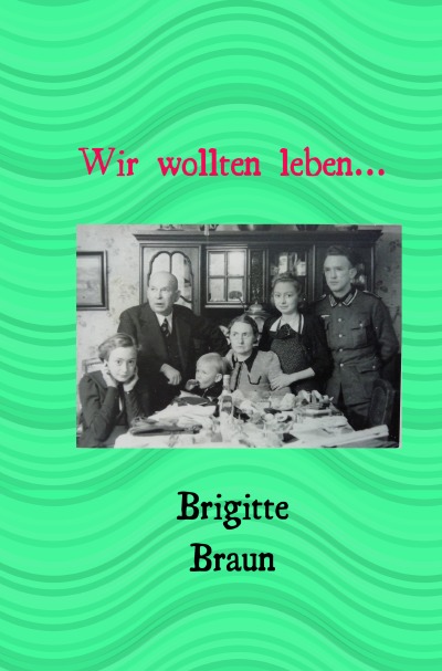 'Wir wollten leben..'-Cover