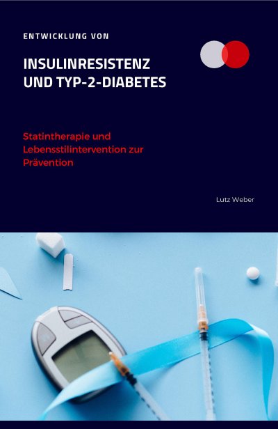 'Entwicklung von Insulinresistenz und Typ-2-Diabetes Statintherapie und Lebensstilintervention zur Prävention'-Cover