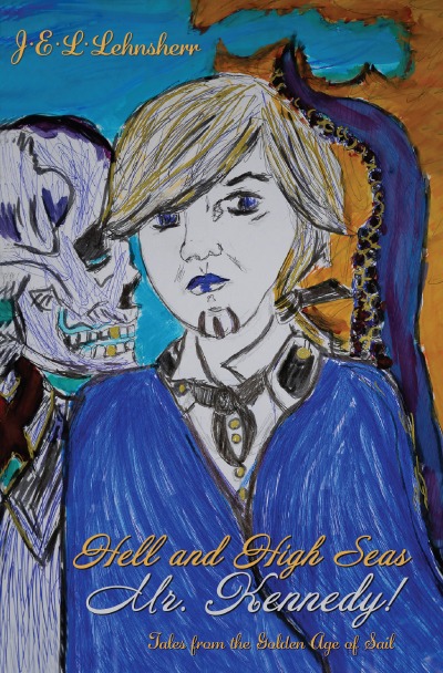 'Cover von Hell and High Seas Mr. Kennedy!'-Cover