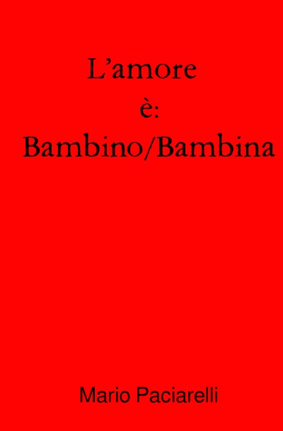 'Cover von L’amore è: Bambino/Bambina'-Cover
