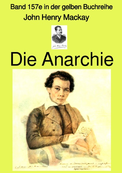 'Die Anarchie – Band 157e in der gelben Buchreihe bei Jürgen Ruszkowski'-Cover