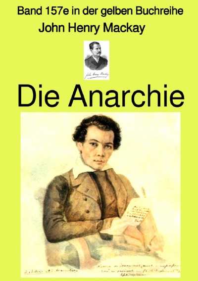 'Die Anarchie – Band 157e in der gelben Buchreihe –  Farbe –  bei Jürgen Ruszkowski'-Cover
