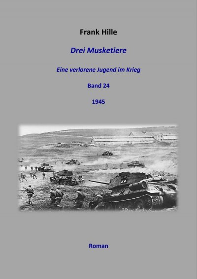 'Drei Musketiere – Eine verlorene Jugend im Krieg, Band 24'-Cover