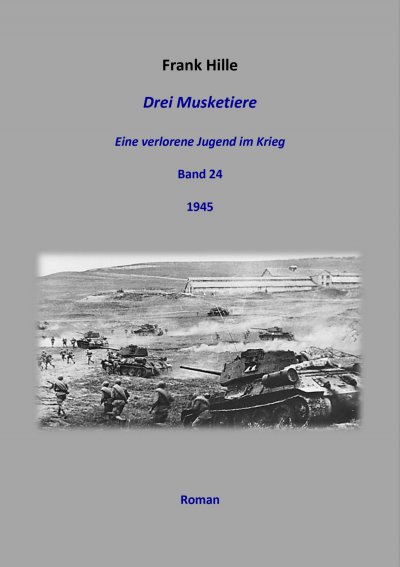 'Cover von Drei Musketiere – Eine verlorene Jugend im Krieg, Band 24'-Cover