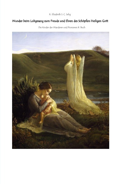 'Cover von Wundern beim Lobgesang Danksagungen Die Kindern der Wanderer und Pionieren 8. Buch'-Cover